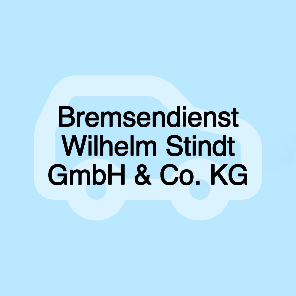 Bremsendienst Wilhelm Stindt GmbH & Co. KG