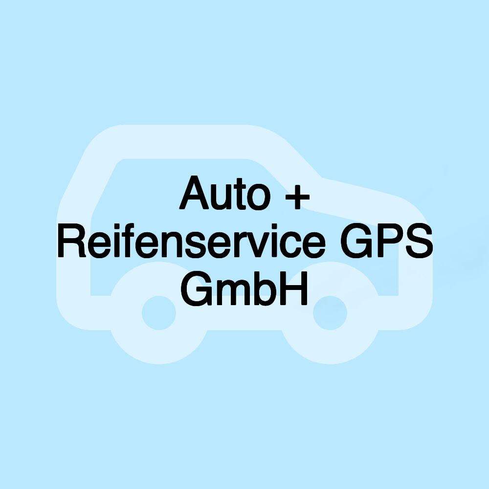 Auto + Reifenservice GPS GmbH