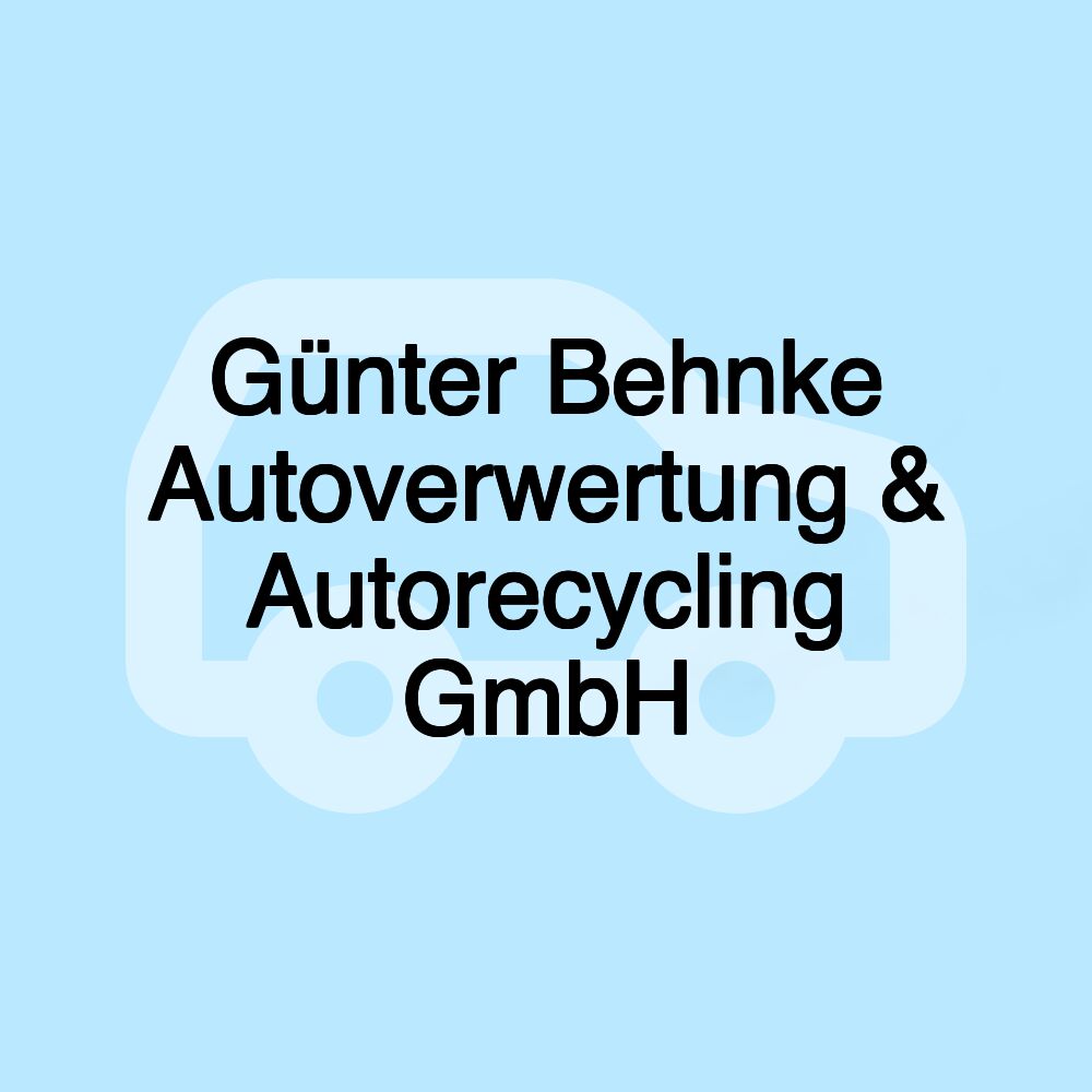 Günter Behnke Autoverwertung & Autorecycling GmbH