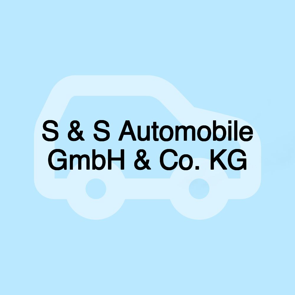 S & S Automobile GmbH & Co. KG