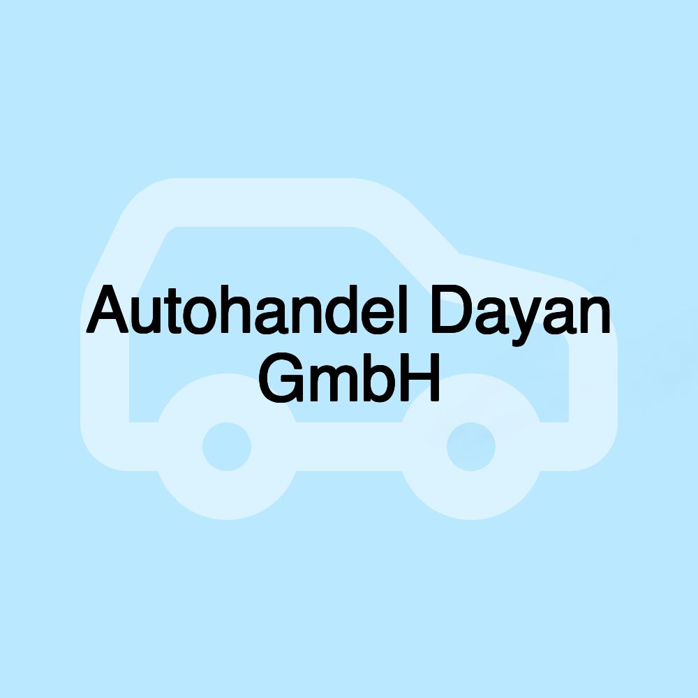 Autohandel Dayan GmbH