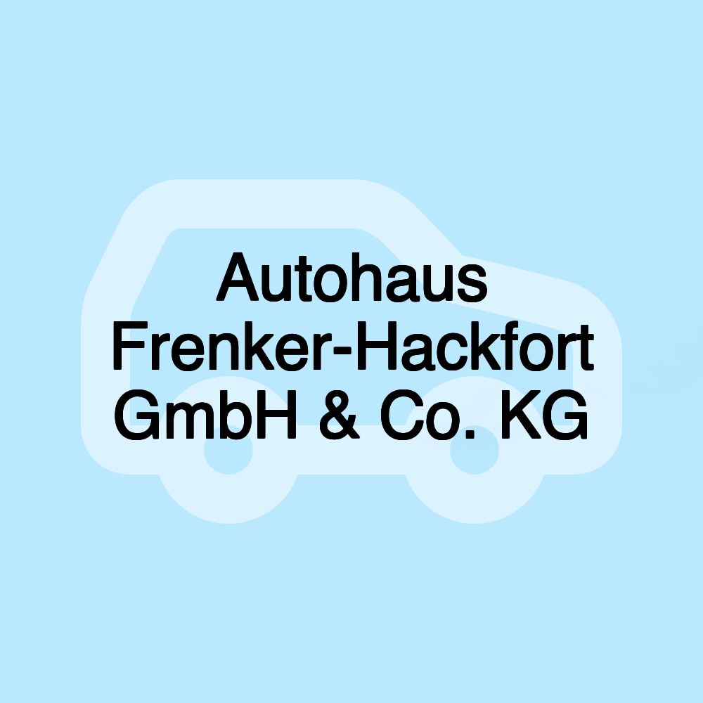 Autohaus Frenker-Hackfort GmbH & Co. KG