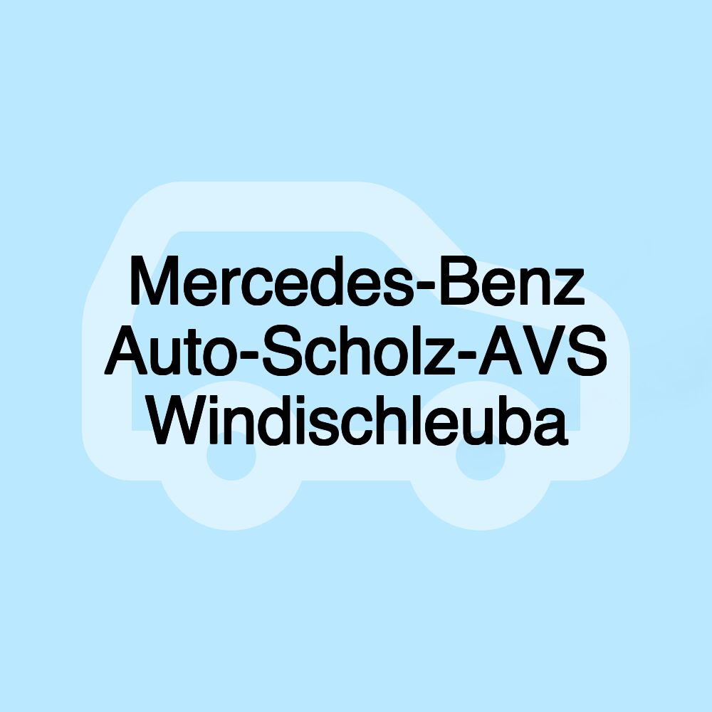 Mercedes-Benz Auto-Scholz-AVS Windischleuba