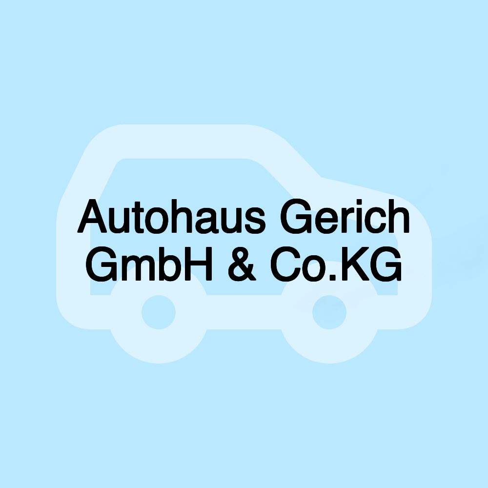 Autohaus Gerich GmbH & Co.KG