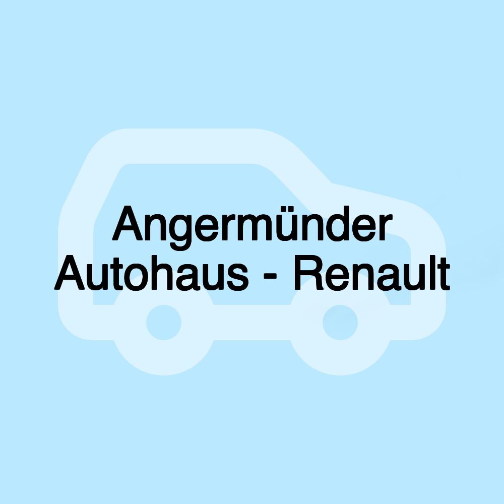 Angermünder Autohaus - Renault