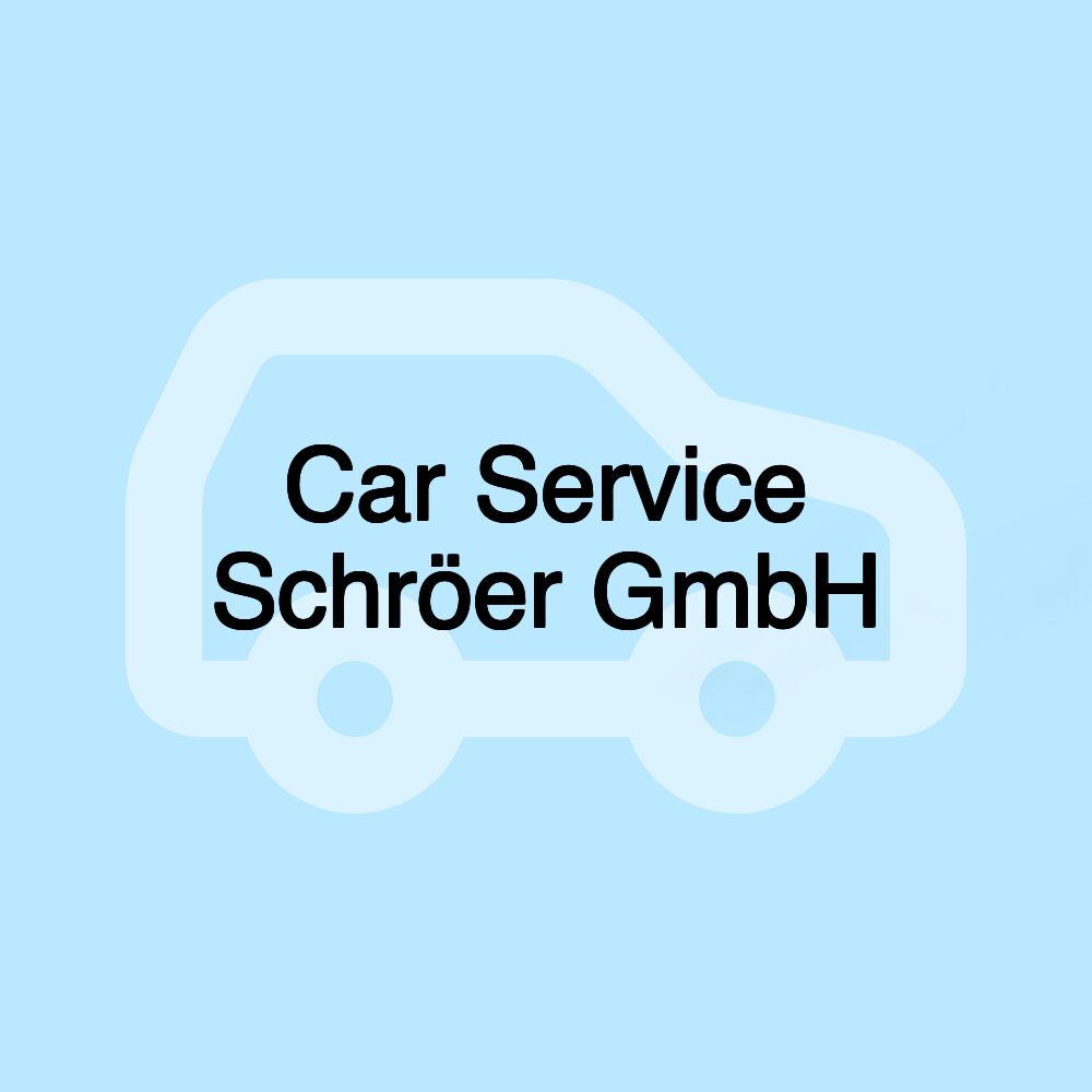 Car Service Schröer GmbH