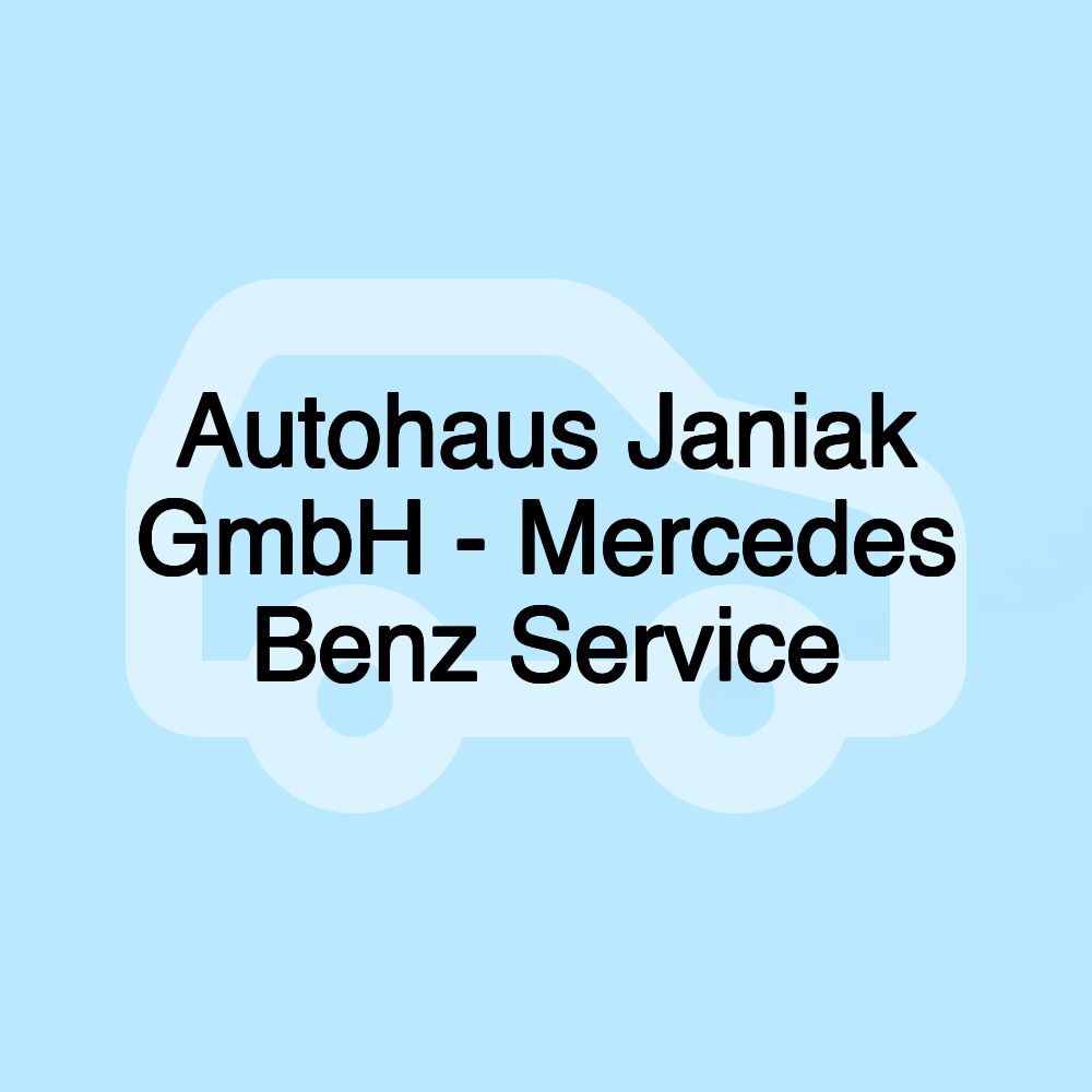 Autohaus Janiak GmbH - Mercedes Benz Service