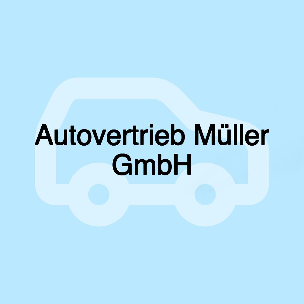 Autovertrieb Müller GmbH