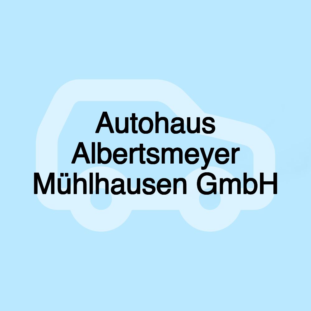 Autohaus Albertsmeyer Mühlhausen GmbH