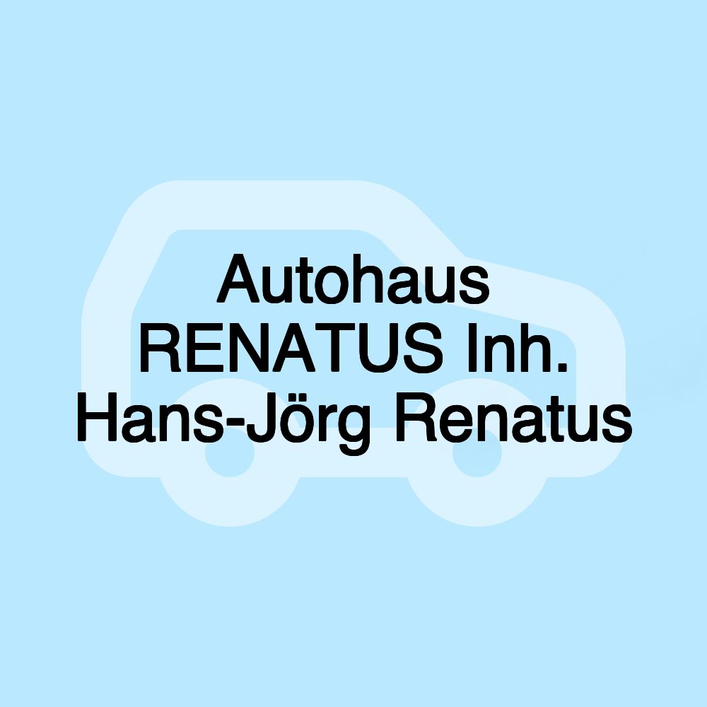 Autohaus RENATUS Inh. Hans-Jörg Renatus