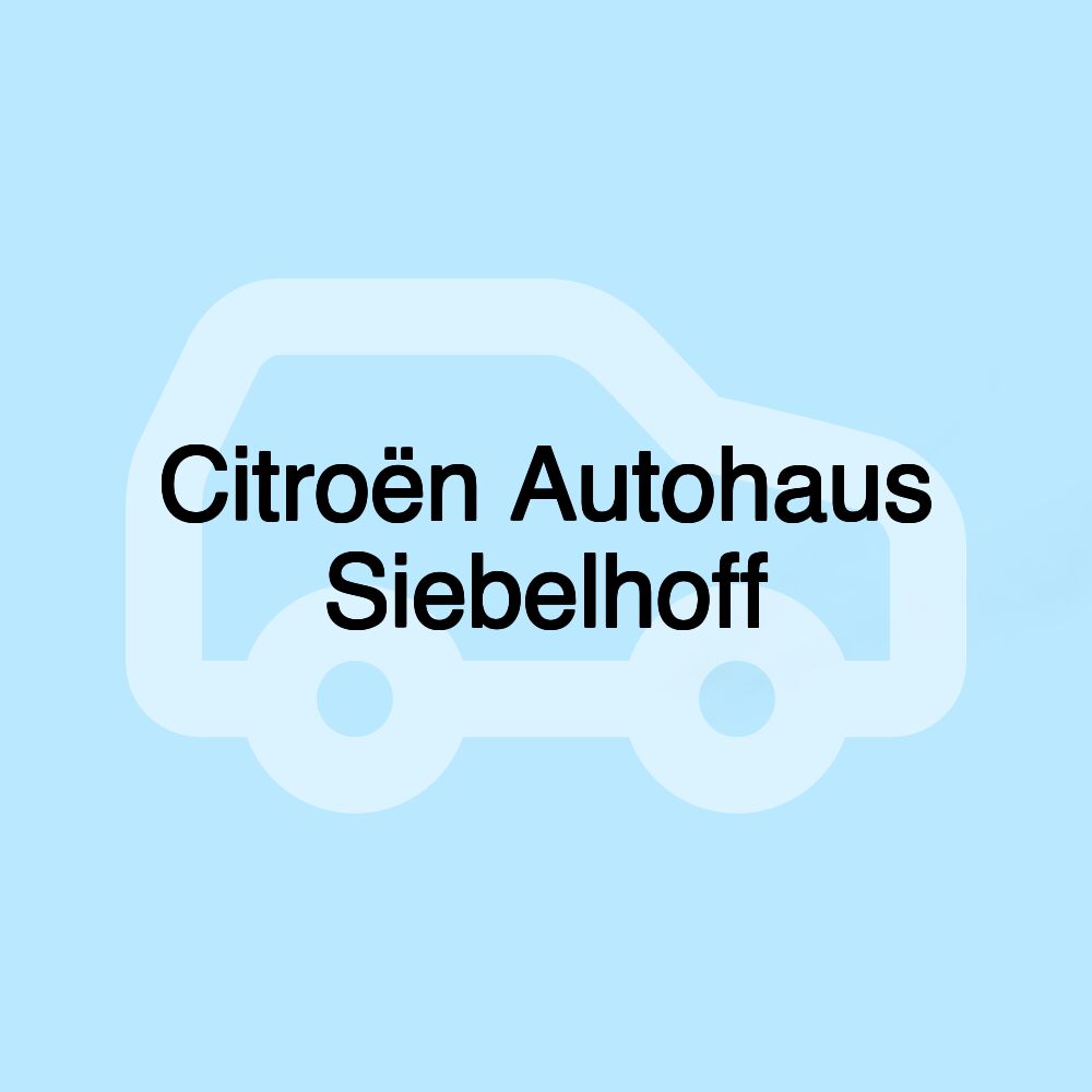 Citroën Autohaus Siebelhoff