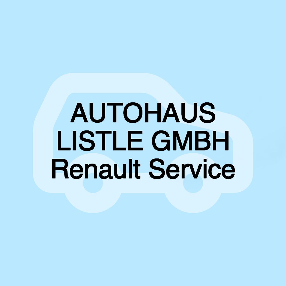 AUTOHAUS LISTLE GMBH Renault Service