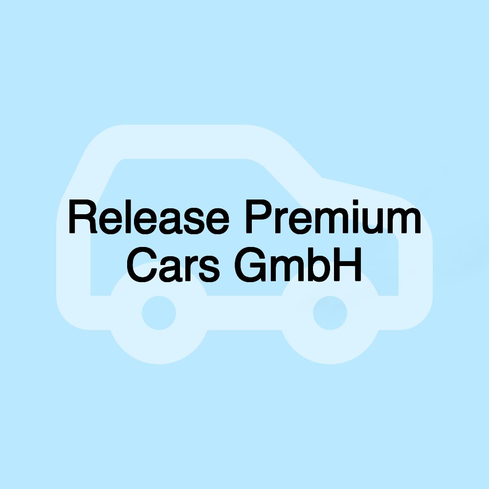 Release Premium Cars GmbH