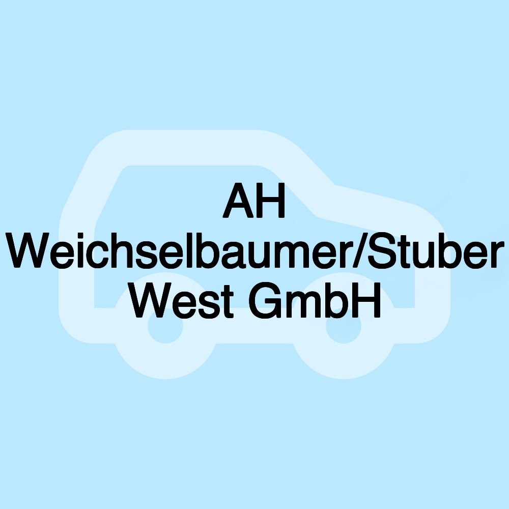 AH Weichselbaumer/Stuber West GmbH