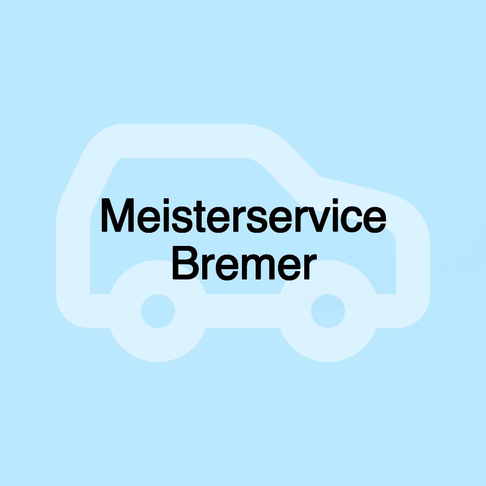 Meisterservice Bremer