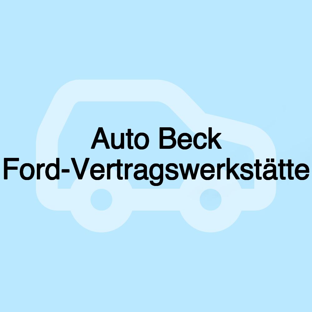 Auto Beck Ford-Vertragswerkstätte