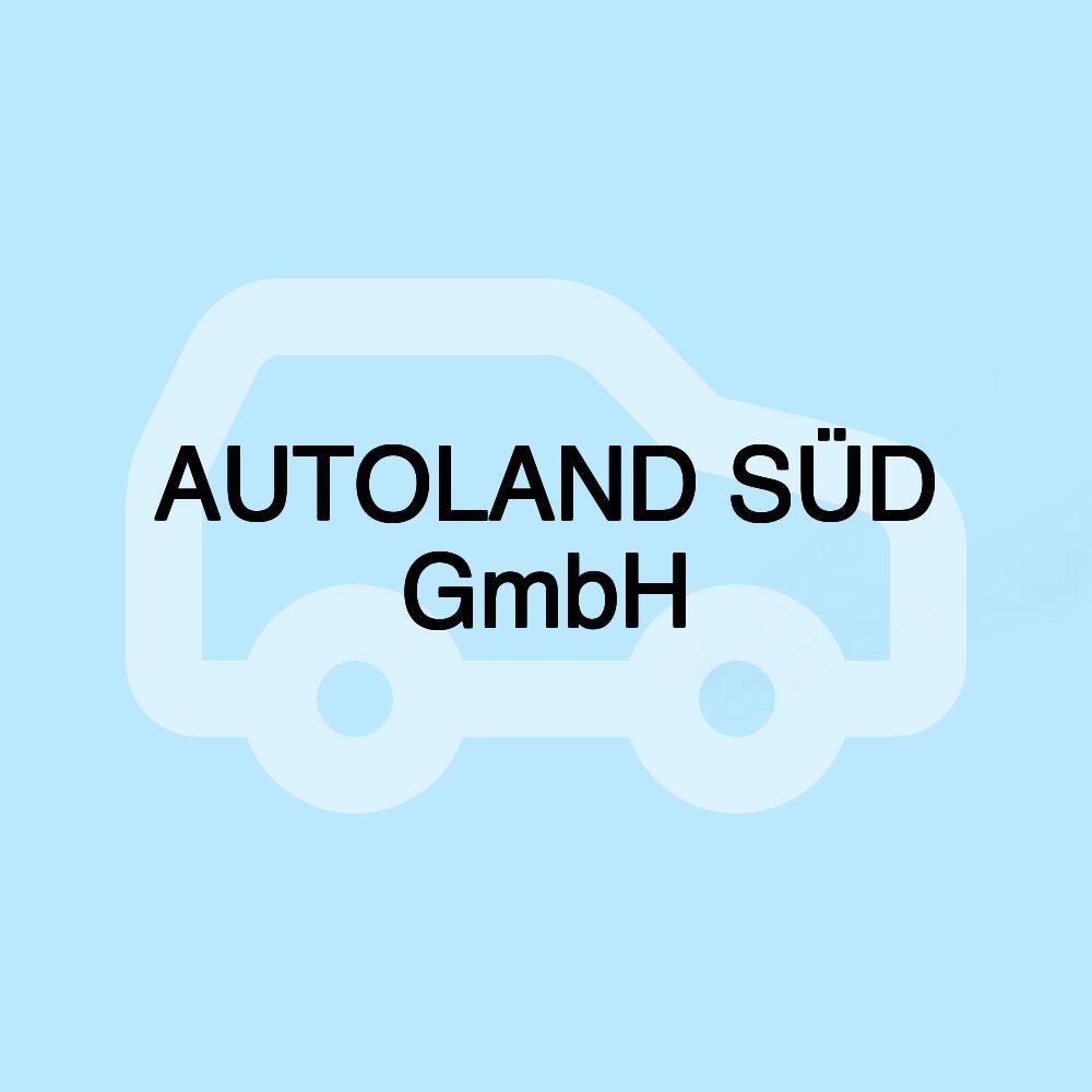 AUTOLAND SÜD GmbH