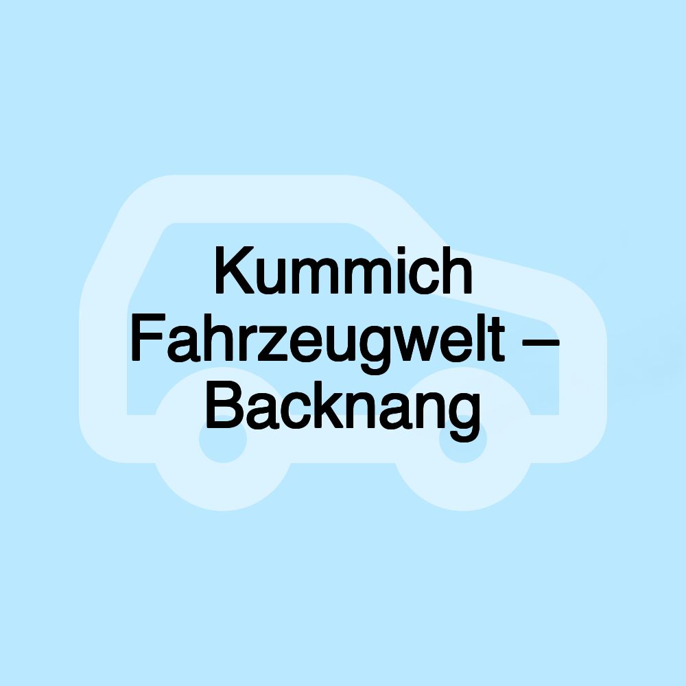 Kummich Fahrzeugwelt – Backnang