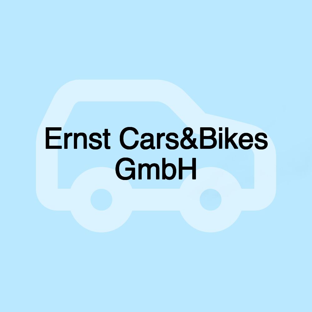 Ernst Cars&Bikes GmbH