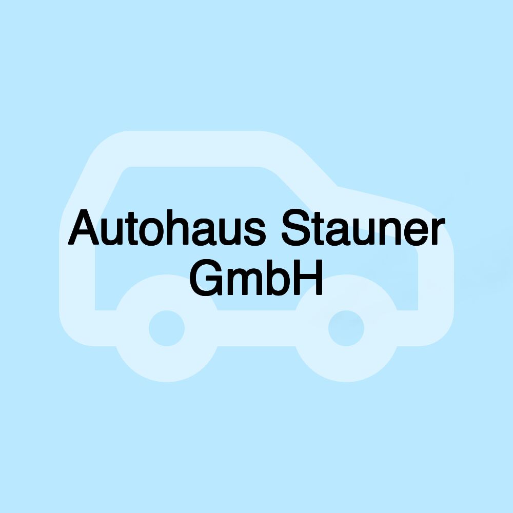 Autohaus Stauner GmbH