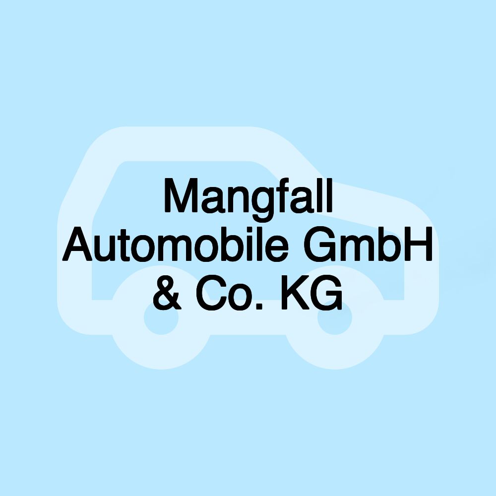 Mangfall Automobile GmbH & Co. KG