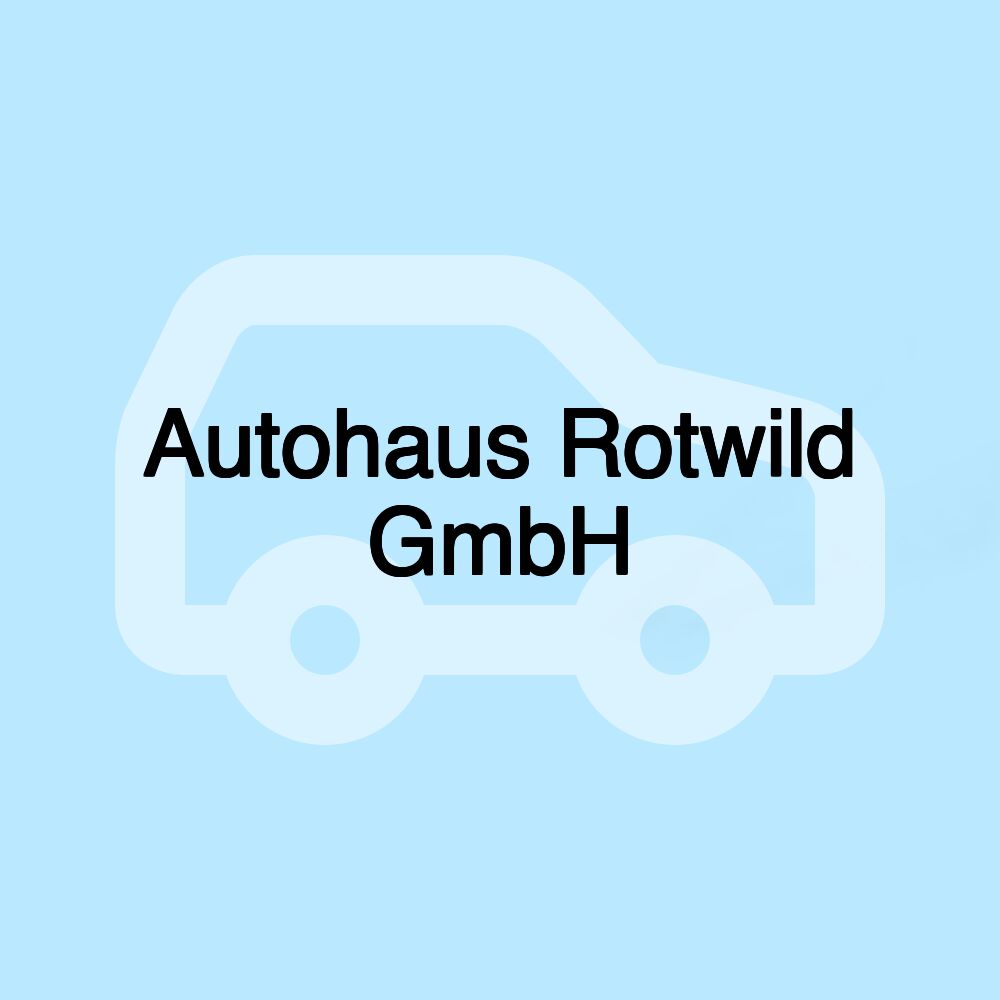 Autohaus Rotwild GmbH