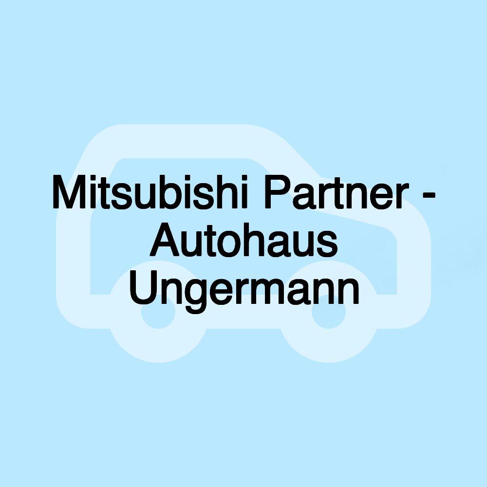 Mitsubishi Partner - Autohaus Ungermann