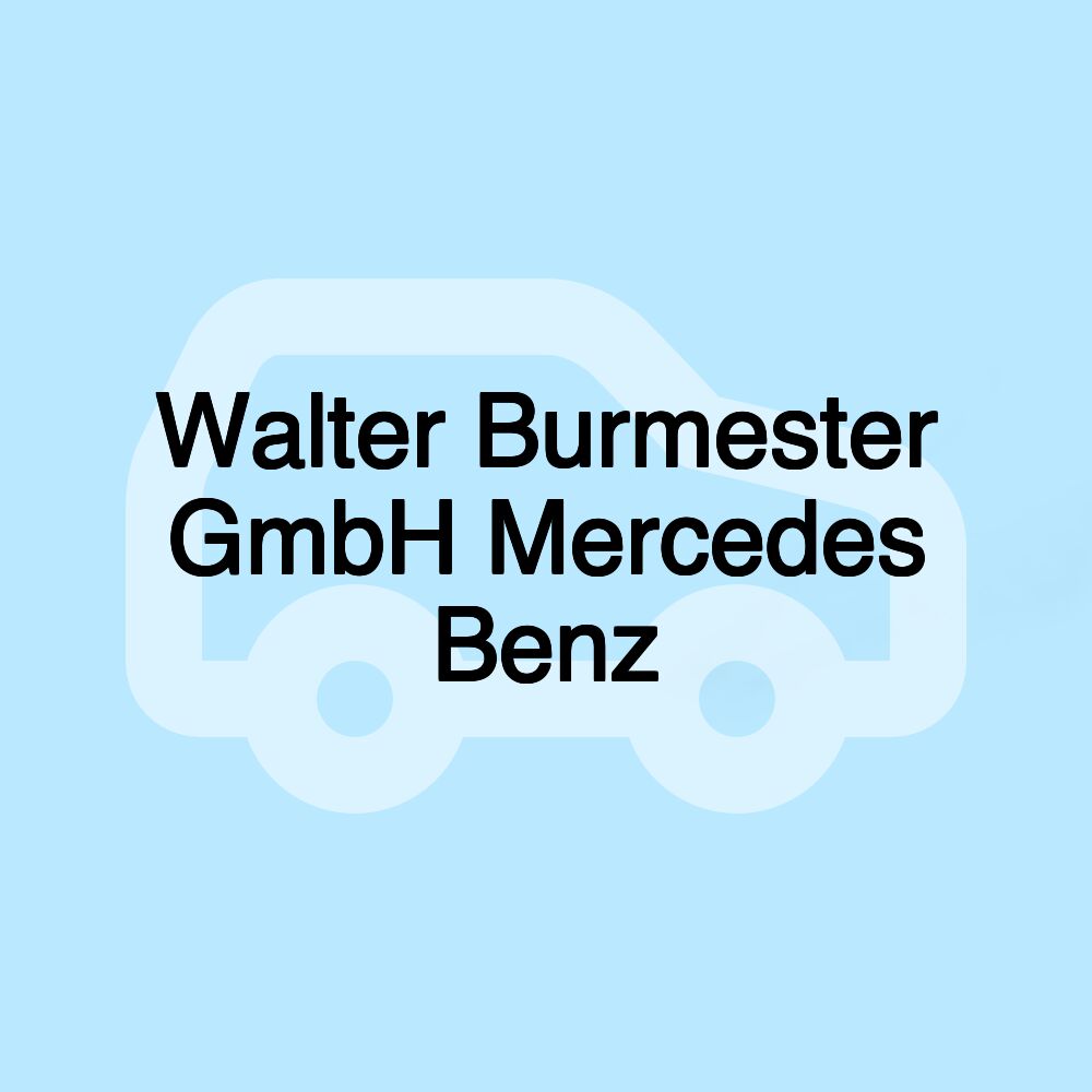 Walter Burmester GmbH Mercedes Benz