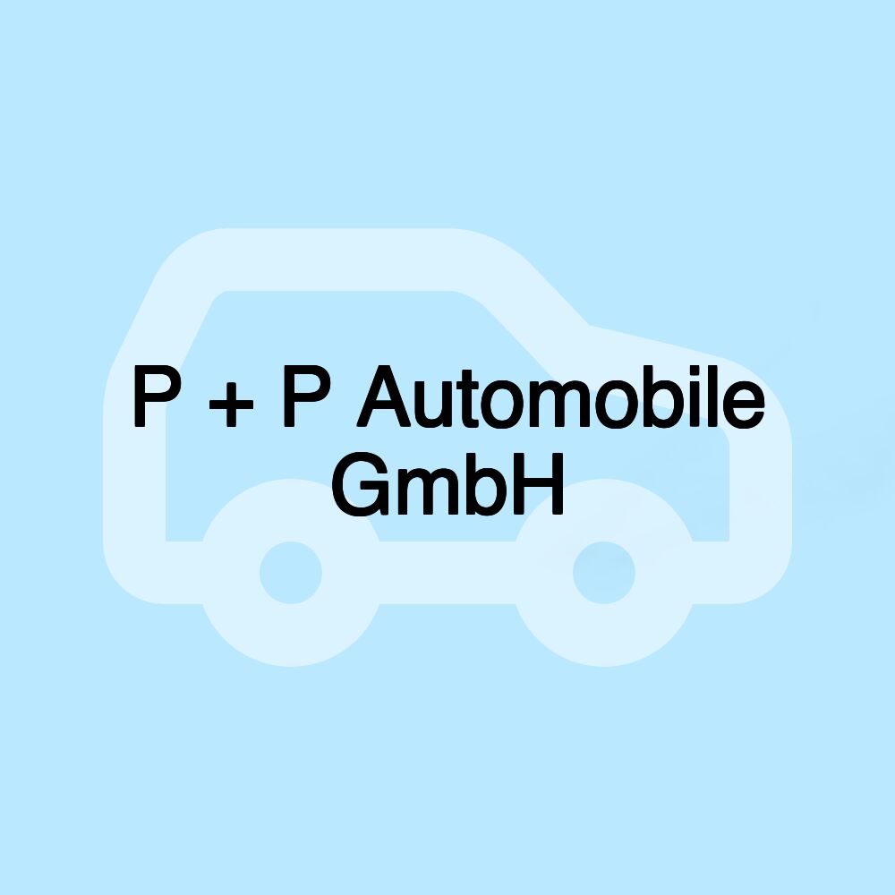 P + P Automobile GmbH