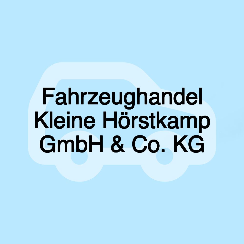 Fahrzeughandel Kleine Hörstkamp GmbH & Co. KG