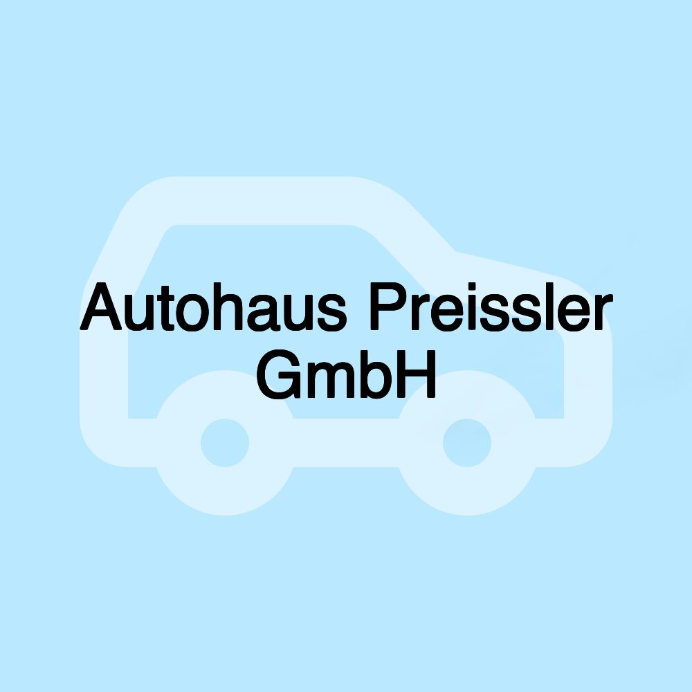 Autohaus Preissler GmbH