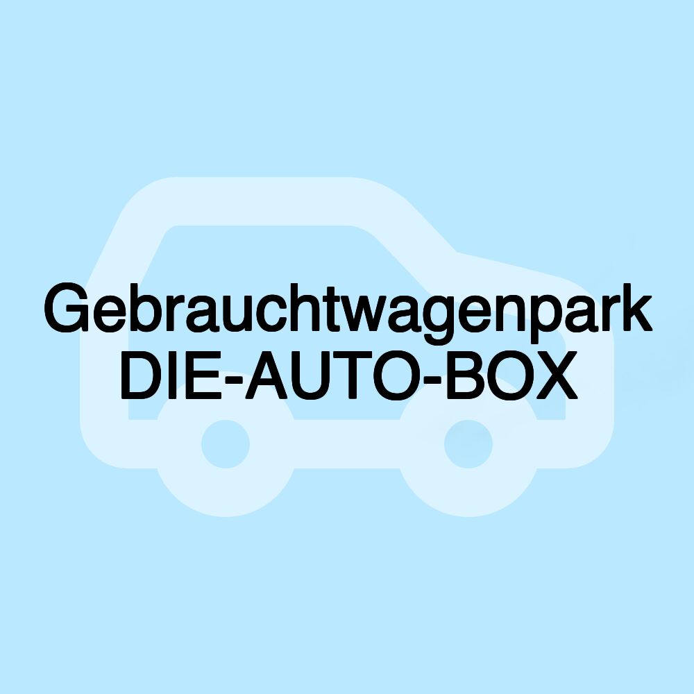 Gebrauchtwagenpark DIE-AUTO-BOX