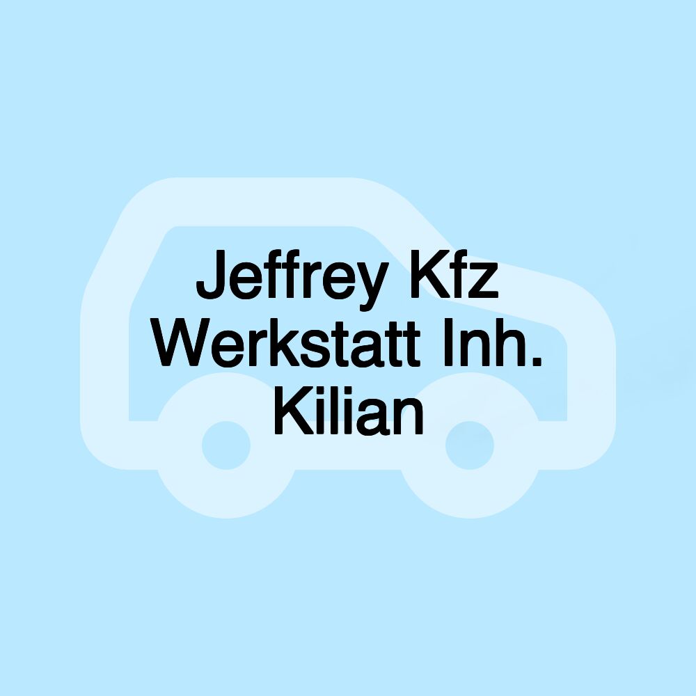 Jeffrey Kfz Werkstatt Inh. Kilian