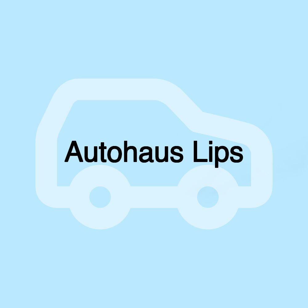 Autohaus Lips