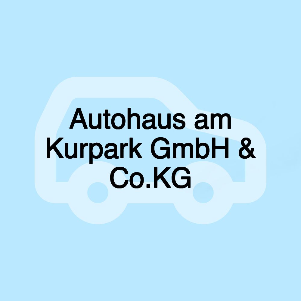 Autohaus am Kurpark GmbH & Co.KG