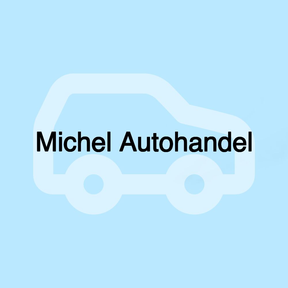 Michel Autohandel