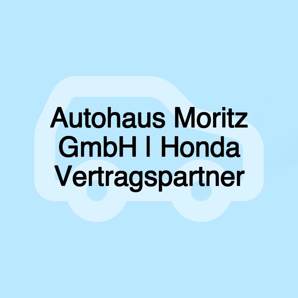 Autohaus Moritz GmbH | Honda Vertragspartner