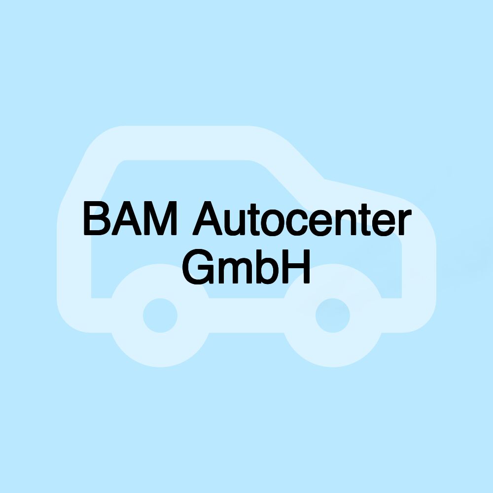 BAM Autocenter GmbH