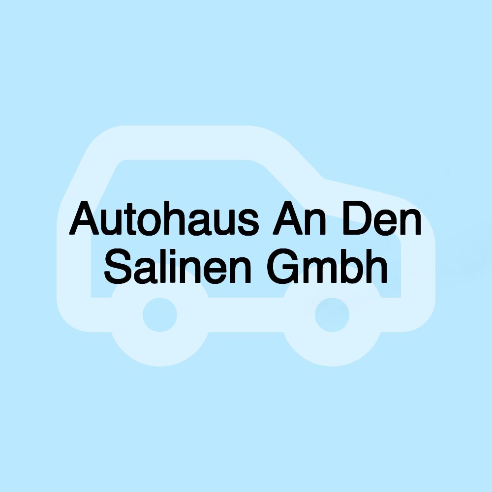 Autohaus An Den Salinen Gmbh