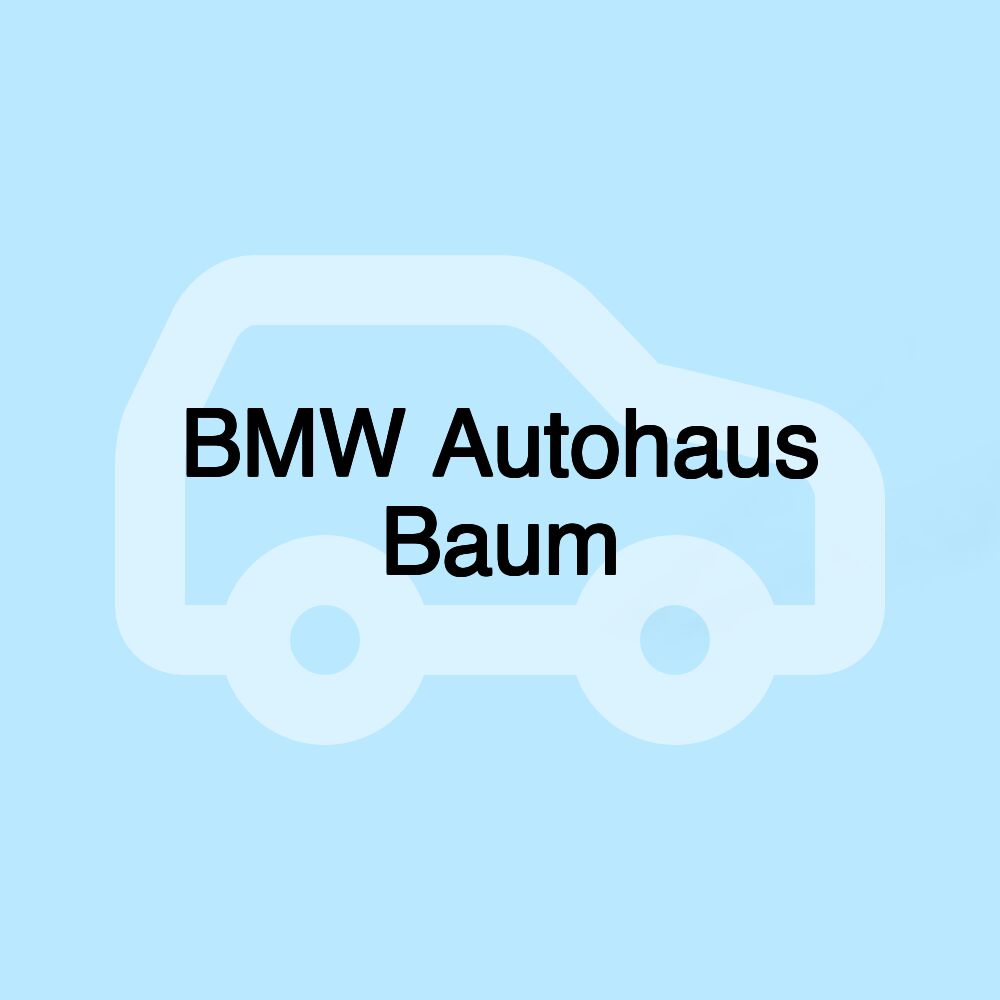 BMW Autohaus Baum