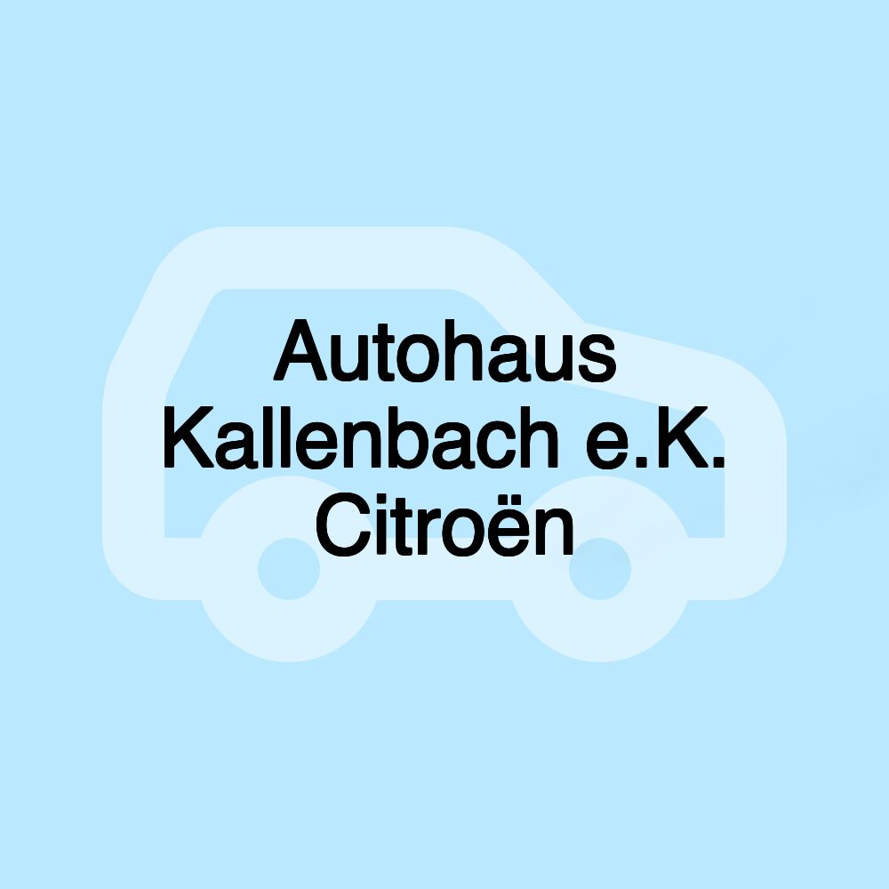 Autohaus Kallenbach e.K. Citroën