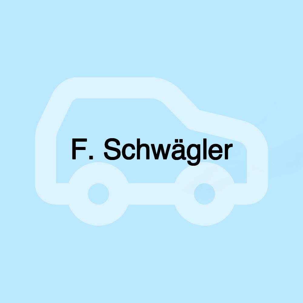 F. Schwägler