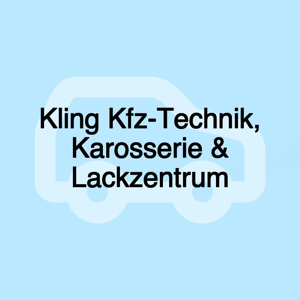 Kling Kfz-Technik, Karosserie & Lackzentrum