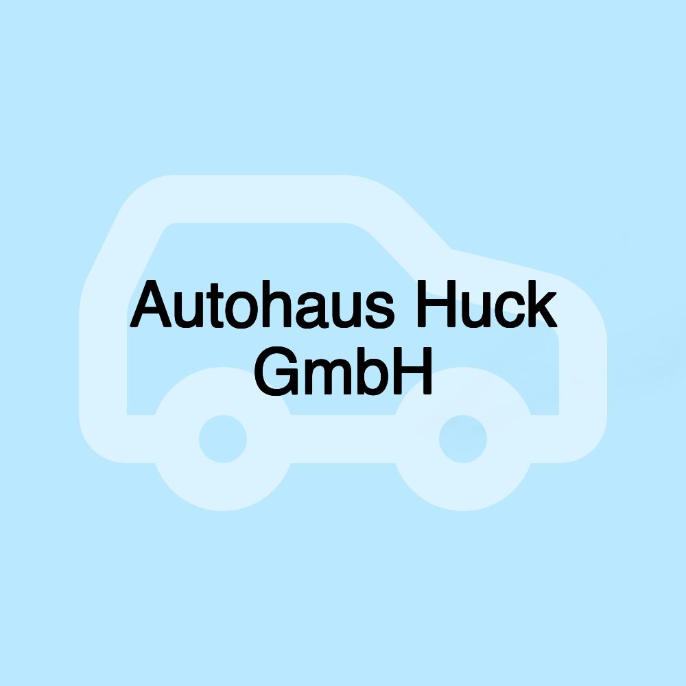 Autohaus Huck GmbH