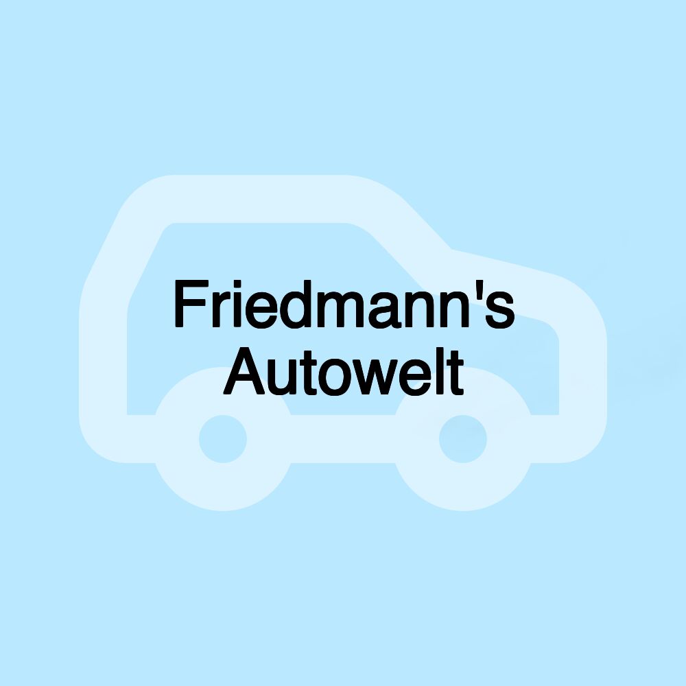 Friedmann's Autowelt