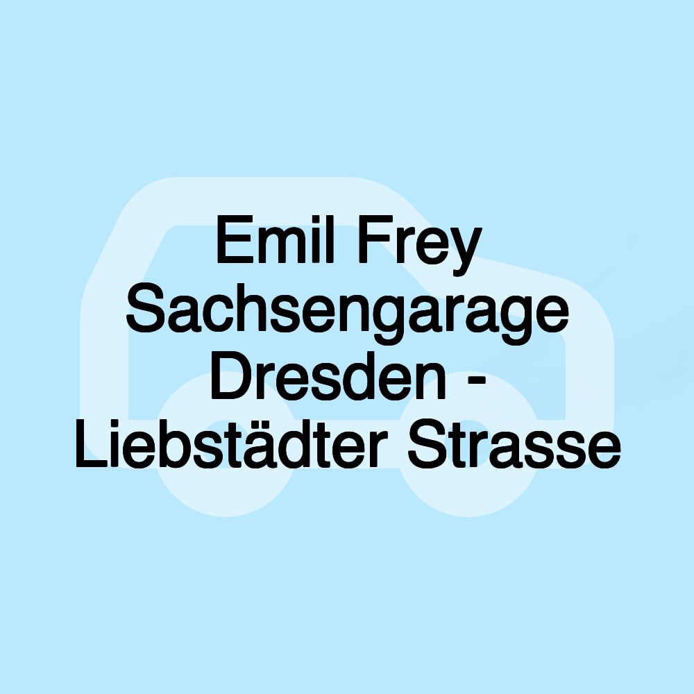 Emil Frey Sachsengarage Dresden - Liebstädter Strasse