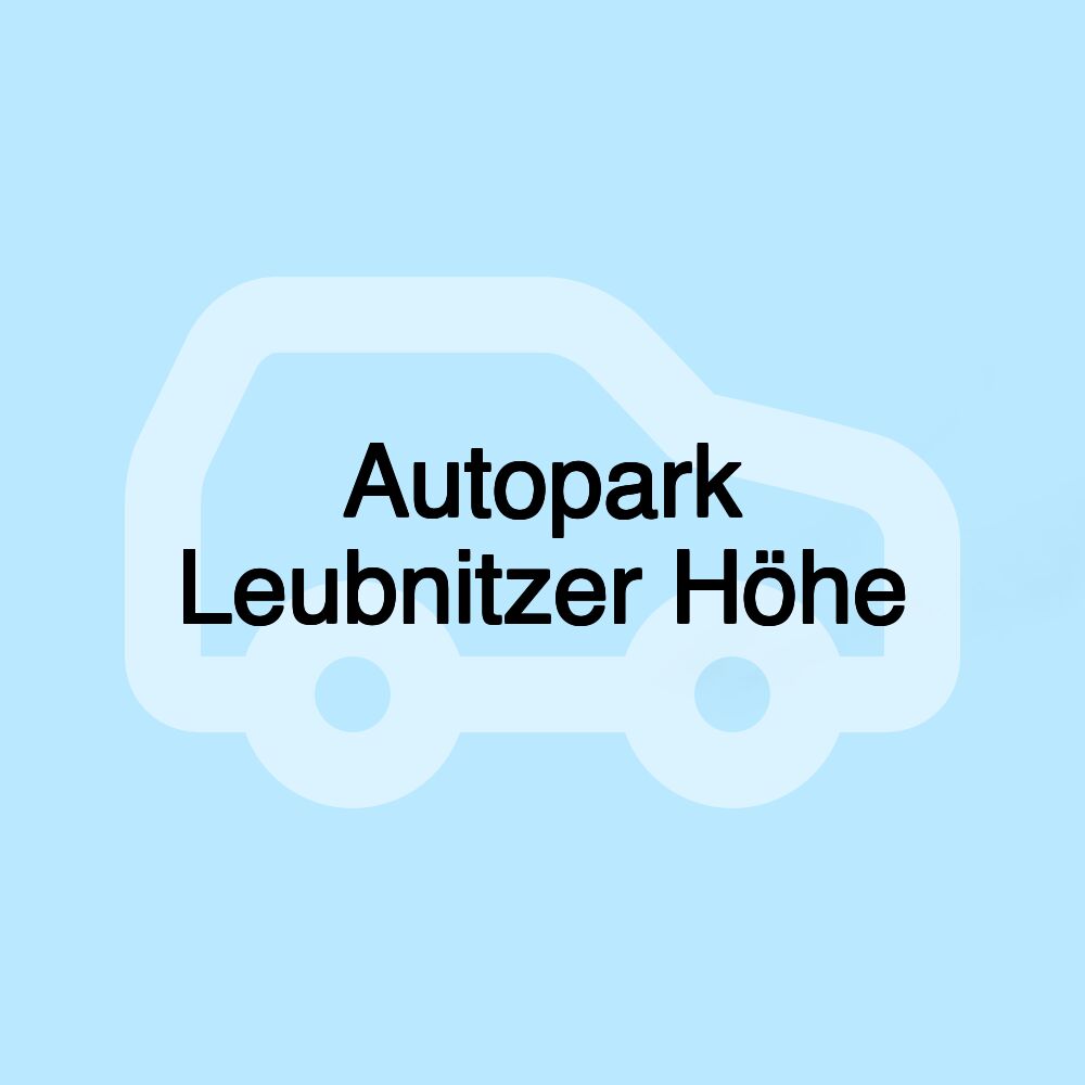 Autopark Leubnitzer Höhe