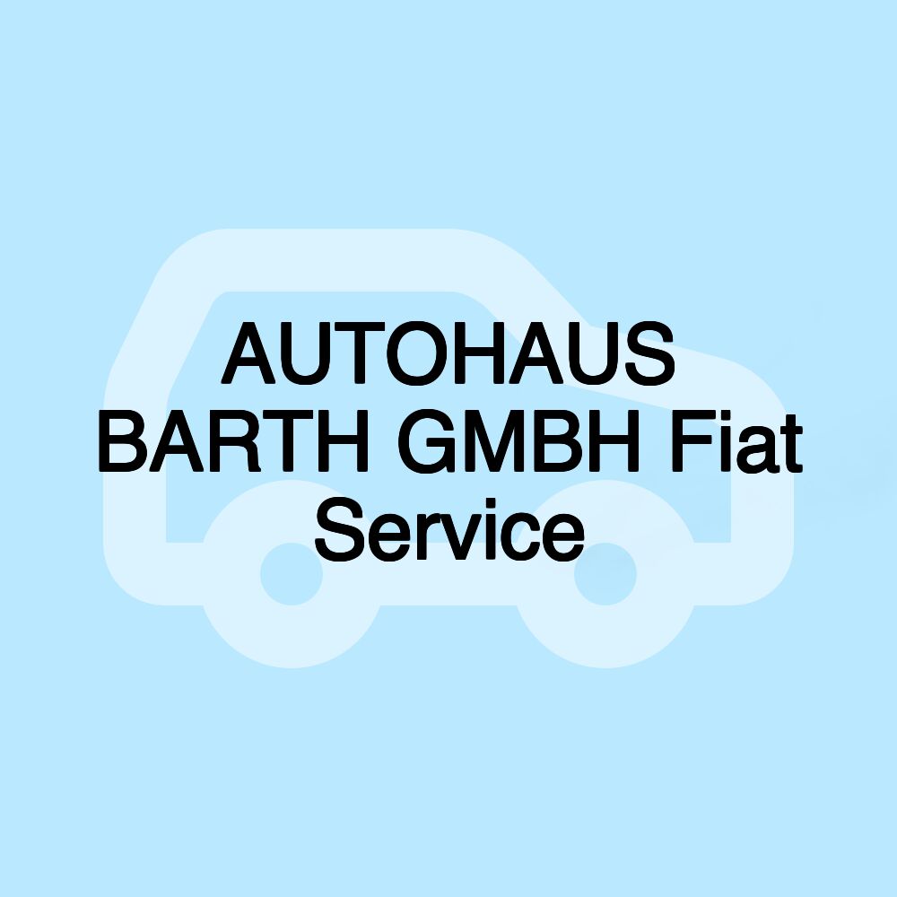 AUTOHAUS BARTH GMBH Fiat Service