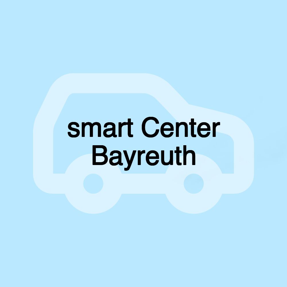 smart Center Bayreuth