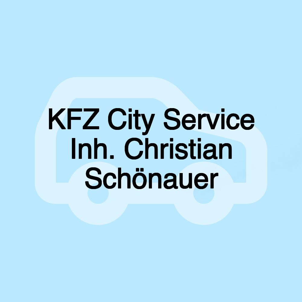 KFZ City Service Inh. Christian Schönauer